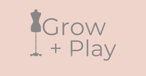 Grow and Play